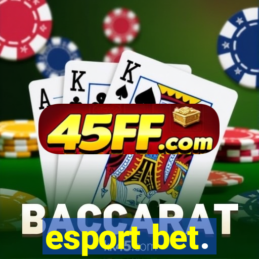 esport bet.